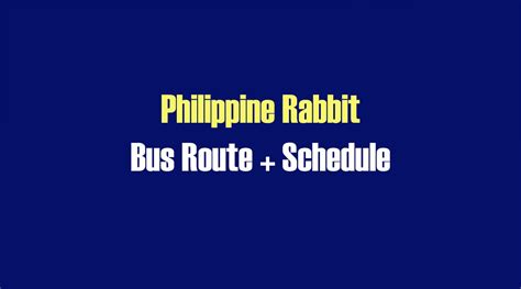 philippine rabbit bus schedule|rabbit transit holiday schedule.